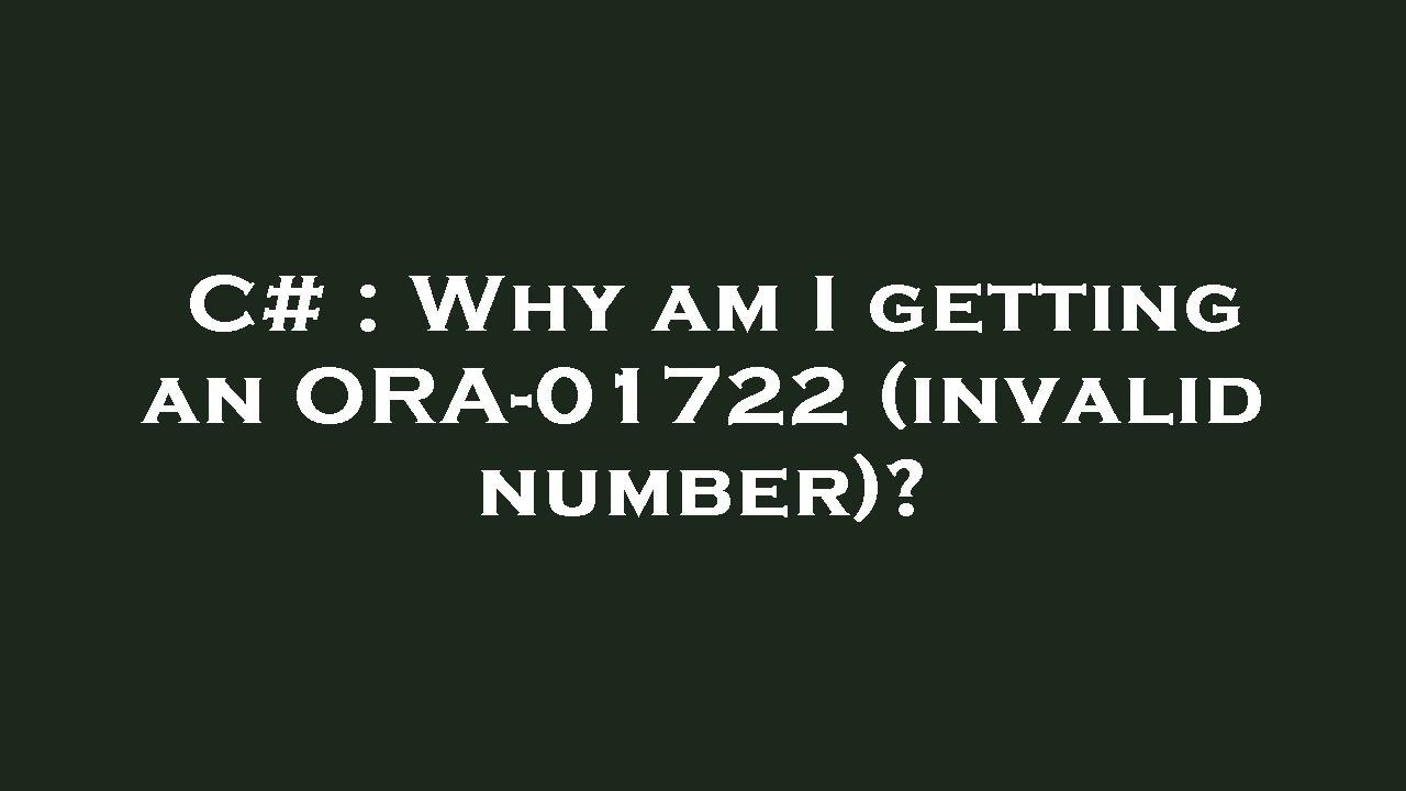 Ora 01722 неверное число. Ora 01722 неверное число