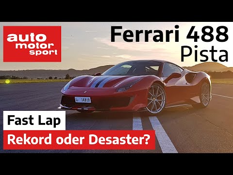Ferrari 488 Pista: Neuer Rekord oder absolutes Desaster? - Fast Lap | auto motor und sport