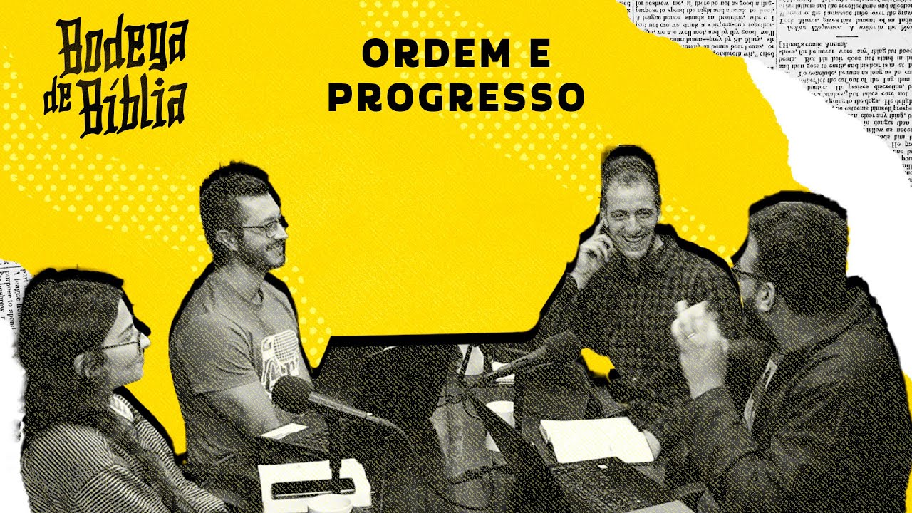 Bodega de Bíblia #02  - Ordem e Progresso