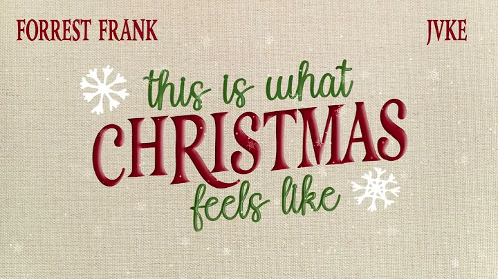 JVKE, Forrest Frank - this is what christmas feels like (official lyric video)