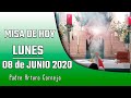 MISA DE HOY lunes 08 de junio 2020 - Padre Arturo Cornejo