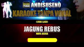 jagung rebus-maya jasika tanpa vokal/karaoke