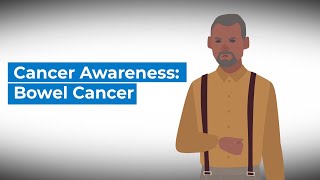 Cancer Awareness: Bowel Cancer