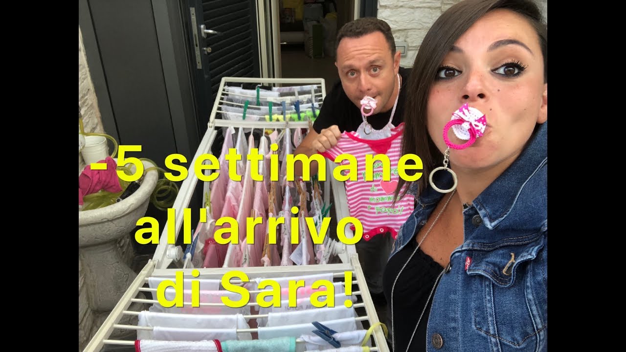 -5 settimane all'arrivo di Sara... più o meno...
