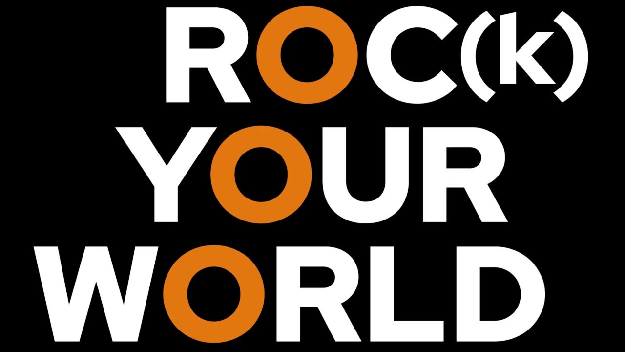 ROCK Your World YouTube