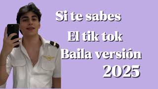 Si Te Sabes El Tik Tok Baila Versión 2025