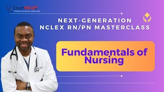 Fundamentals of Nursing Videos Next Generation NCLEX