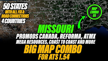 ATS 1.54 Big Map Combo with Missouri DLC - Promods, Reforma, Mega, Coast to Coast & many more