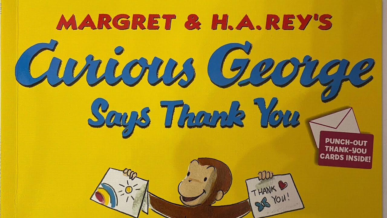 curious-george-says-thank-you-children-s-bedtime-stories-read-out-loud