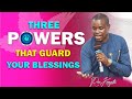 Three powers that guard your blessings  main service  rev kenyatta  08102023