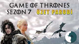 GAME OF THRONES - SEZON 7 - ÖZET PARODİ