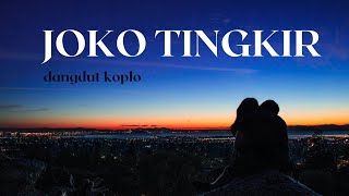 JOKO TINGKIR - COVER LIRIK