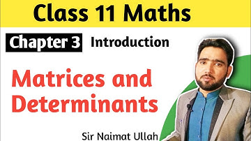 Class 11 Math Chapter 3 - 11th Class Math Chapter 3 Matrices and Determinants