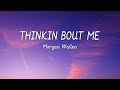 Morgan Wallen - Thinkin’ Bout Me (Lyrics)  | [1 Hour Version]