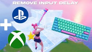 how to *remove* console keyboard and mouse input delay/edit delay (ps4/xbox)