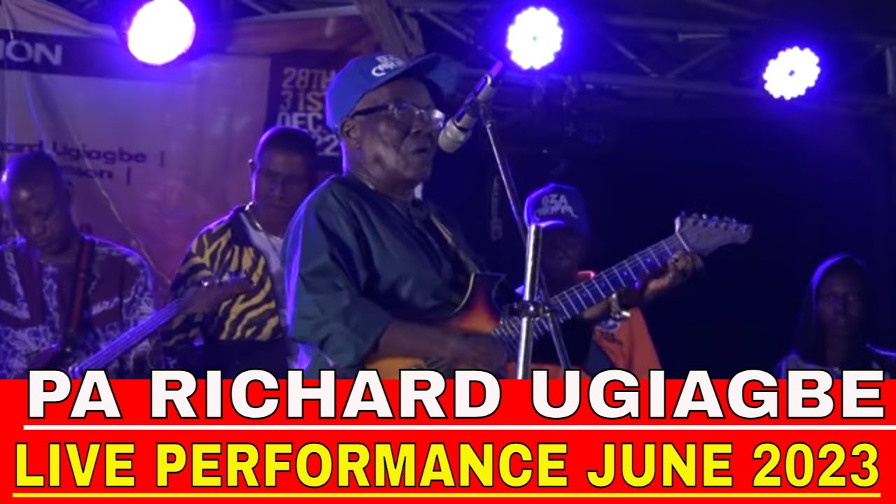 PA RICHARD UGIAGBE LIVE PERFORMANCE JUNE 2023