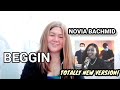 NOVIA BACHMID - BEGGIN COVER | REACTION VIDEO