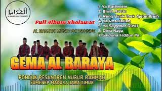 SHOLAWAT NABI FULL ALBUM AL BARAYA TERBARU, SHOLAWAT PALING MERDU