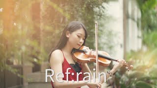 Aimer「Ref:rain」恋は雨上がりのように ED - Kathie Violin cover