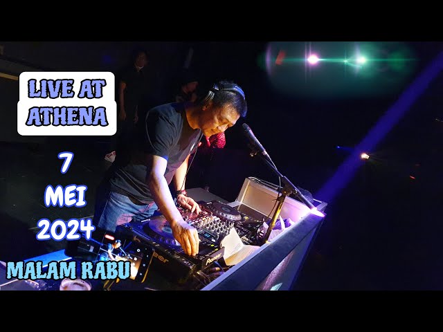 DJ FREDY LIVE AT ATHENA 7 MEI 2024 MALAM RABU class=