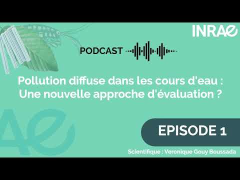 PODCAST - EP1 : IMPACT-CE - Une nouvelle approche de la qualité de l&#039;eau 💧