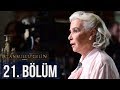 İstanbullu Gelin 21. Bölüm