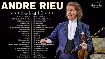 André Rieu Greatest Hits 2024-The Best of André Rieu Violin Playlist-André Rieu Top 20 Violin Music
