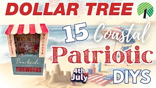 🇺🇸 Red, White & Beach! 15 BEST Coastal Patriotic Dollar Tree DIYS & Hacks for the 4th of July