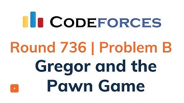 Problem B | Gregor and the Pawn Game | Codeforces Round 736 | Solution With Explanation