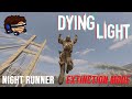 Extinction mode  dying light night runner mod v70  part 1