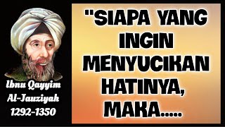 Quotes / Kata kata mutiara Ibnu Qayyim Al Jauziyah untuk teladan kehidupan