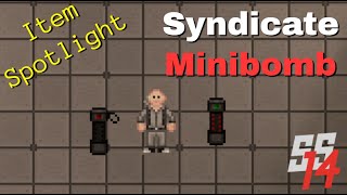 Ss14 - Item Spotlight - Syndicate Minibomb Old