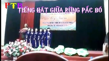 《 MÚA: TIẾNG HÁT GIỮA RỪNG PẮC BÓ》 CLB .P NỮ l P .Minh Khai -- TP: BẮC KAN  /Giao lưu tại
