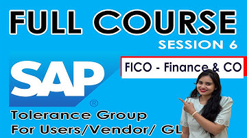 #6 SAP FICO Full Course - Session 6 | Tolerance Group | For Users / Vendor / GL