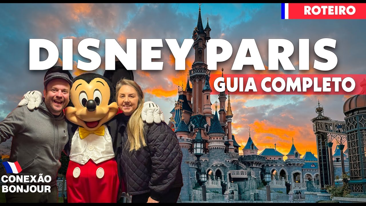 DISNEY PARIS | GUIA COMPLETO COM PREÇOS 2025