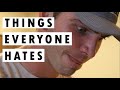 Things Everyone Hates