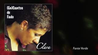 Video thumbnail of "CLARA FERNANDES - Fonte Verde"