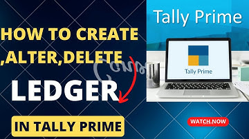 Tally Prime- How to Create Ledgers | Chapter 2 | Learn Tally
