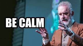 BE CALM - Jordan Peterson (Best Motivational Speech) screenshot 4