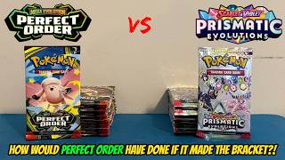 I Battled 24 Packs Of Perfect Order And Prismatic Evolutions To Test Them For The Bracket