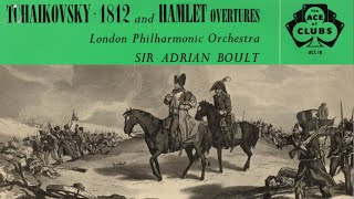 Tchaikovsky - 1812 And Hamlet Overtures -Adrian Boult London Philharmonic 1952 -Hd Digital Remaster