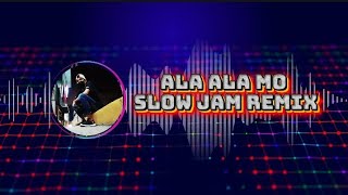 Harmonica Band [ ALA_ALA MO]  DJHUN SLOW JAM REMIX