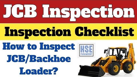 JCB Inspection Checklist | How to Inspect Backhoe Loader or JCB? #hseparamount #jcb #backhoeloader