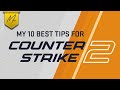 My 10 best cs2 tips