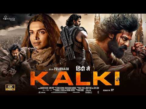 KALKI | Full Movie Hindi Dubbed 2026 | Prabhas | Deepika Padukone | New South Action Movie