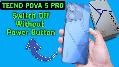 tecno pova 5 Pro switch off kaise karen, how to power off without power button in techno pova 5 Pro