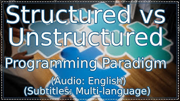 Structured vs Unstructured Programming Languages in English | Programming Paradigm