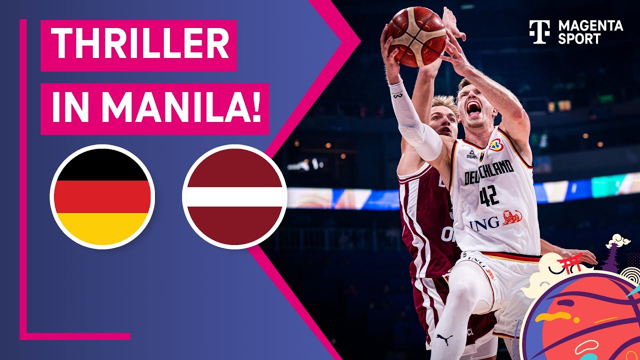 Deutschland - Lettland, Highlights mit Live-Kommentar FIBA Basketball-WM 2023 MAGENTA SPORT