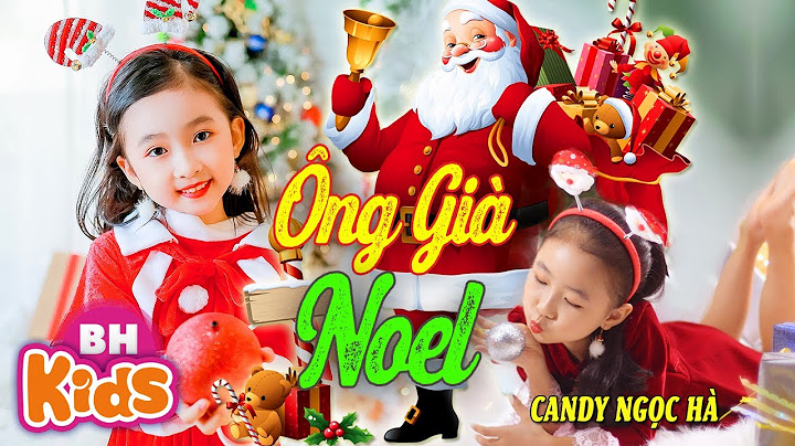 ÔNG GIÀ NOEL ♫ Candy Ngọc Hà ♫ Nhạc Noel Thiếu Nhi Sôi Động - ĐÍNH ĐONG ĐÌNH ĐONG [MV 4K]
