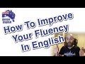 How To Improve Your English Fluency | Learn Australian English | Aussie English